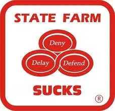 State Farm, Delay, Deny, Defend