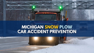 Michigan snow plow car accident prevention