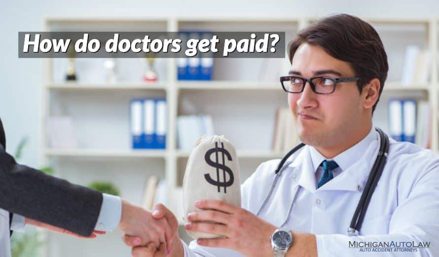 NoFault How do doctors get paid by insurance companies?