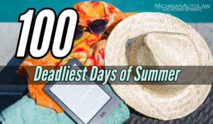 100 Deadliest Days of Summer For Teen Drivers | Michigan Auto Law