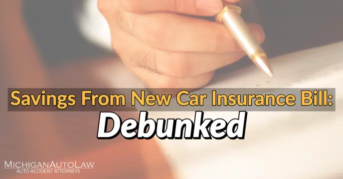 Michigan Car Insurance Bill Signed Into New Law Savings Debunked