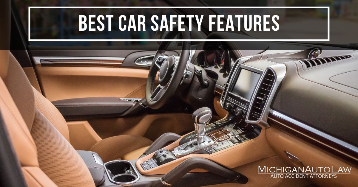 17 Best Car Safety Features Available | Michigan Auto Law