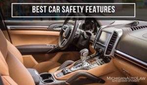 17 Best Car Safety Features Available | Michigan Auto Law