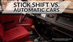 Stick Shift vs Automatic Transmissions: Which One Is Better? | Michigan Auto Law