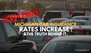 Michigan Car Insurance Rates Increase in 2019: The Truth Behind It