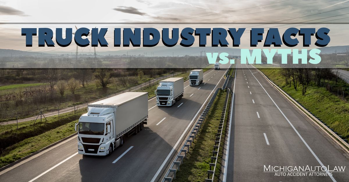 3 Trucking Industry Myths Dispelled | Michigan Auto Law