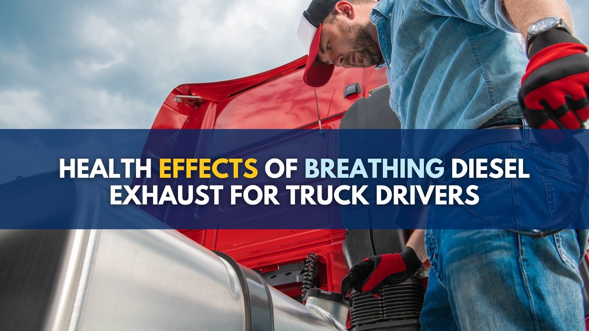 Health effects of breathing diesel exhaust for truck drivers