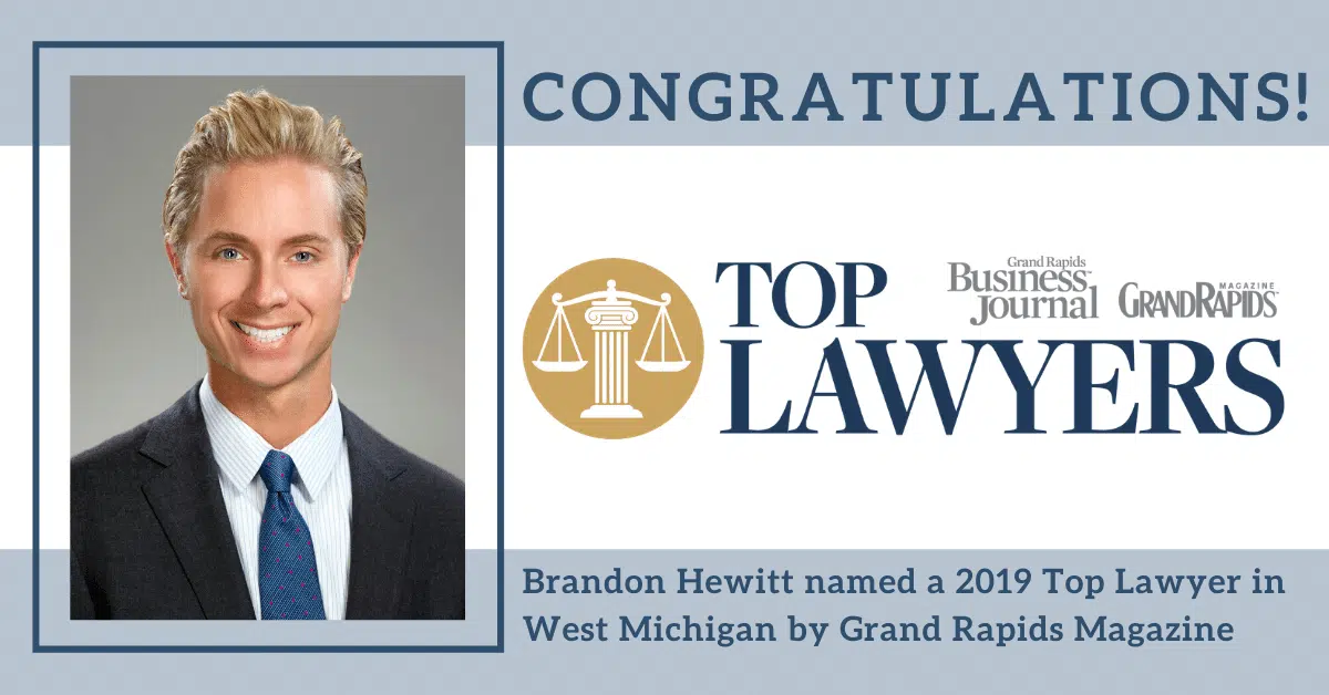 Top Lawyers 2019 in Grand Rapids: Attorney Brandon Hewitt Named