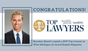 Top Lawyers 2019 in Grand Rapids: Attorney Brandon Hewitt Named