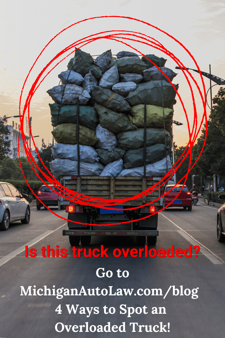 Overloaded Trucks: Dangers & 4 Ways To Spot One