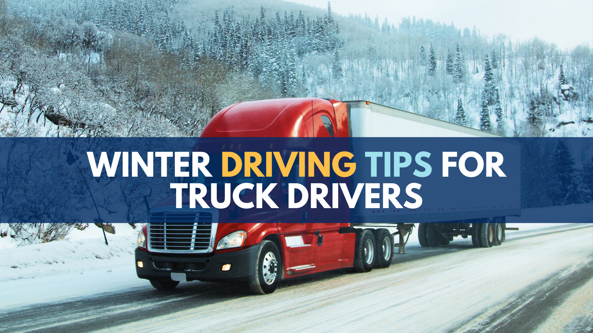 Winter driving tips for truck drivers