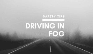 Driving in Fog Safety Tips Drivers Need To Know