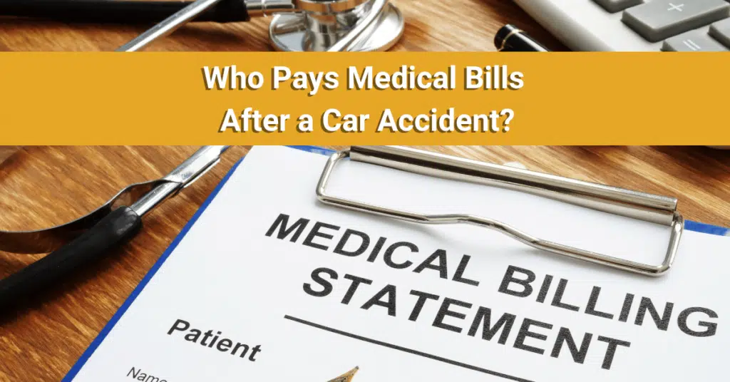 How Medical Bills Are Paid After A Car Accident