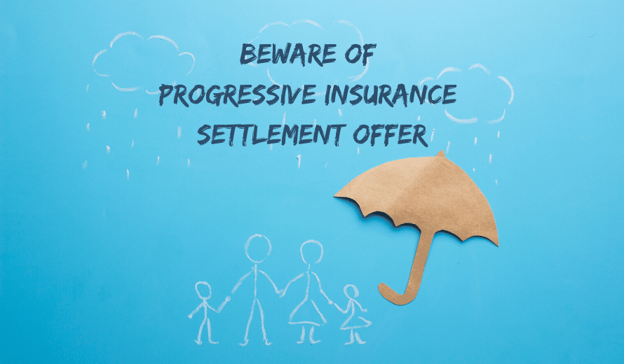 Beware Of Progressive Insurance Settlement Offer