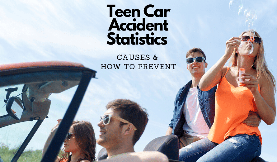 Teen Car Accident Statistics, Causes & How To Prevent