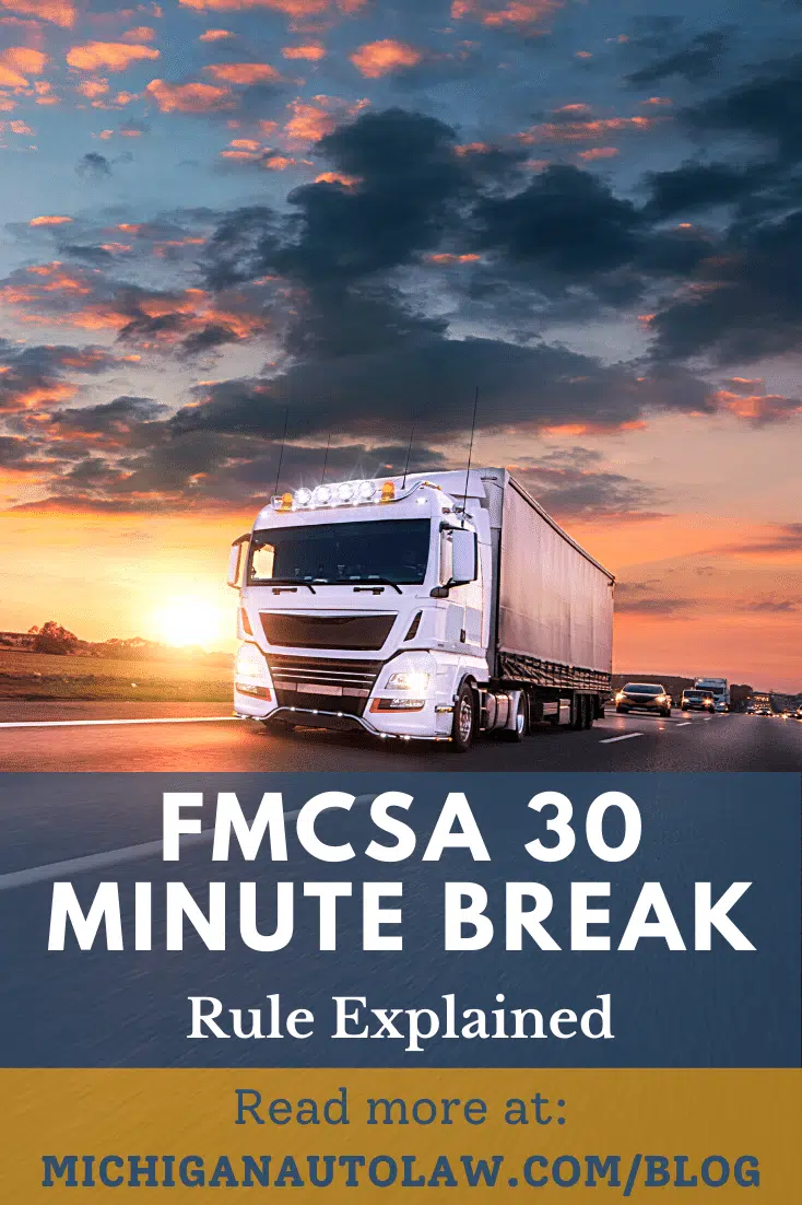 FMCSA 30 Minute Break Rule Explained