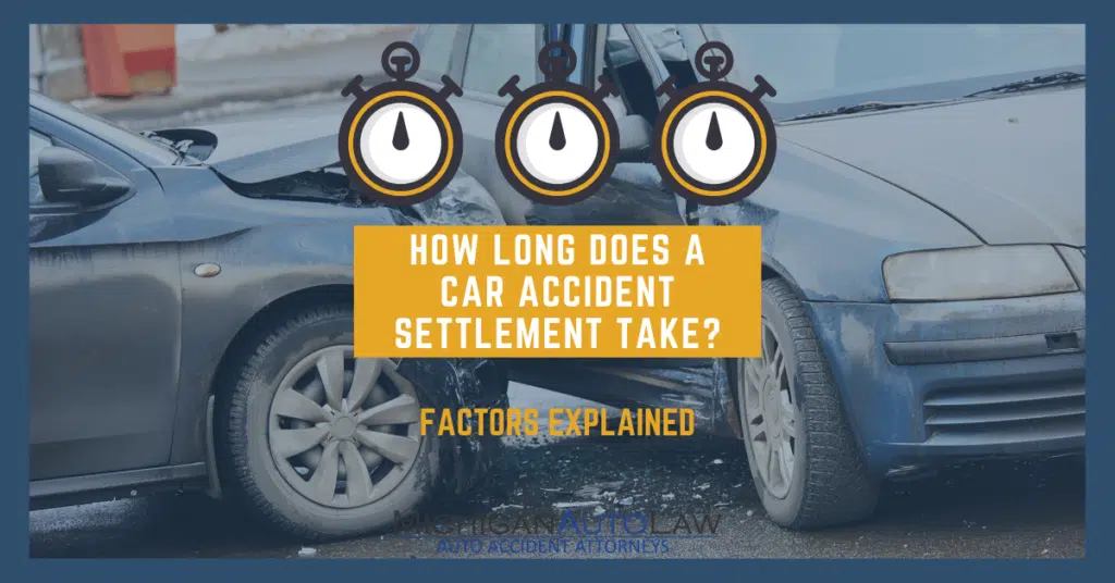 How Long Does A Car Accident Settlement Take: Factors Explained