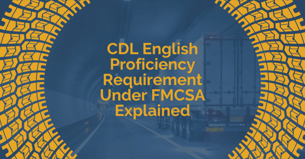 CDL English Proficiency Requirement Under FMCSA Explained