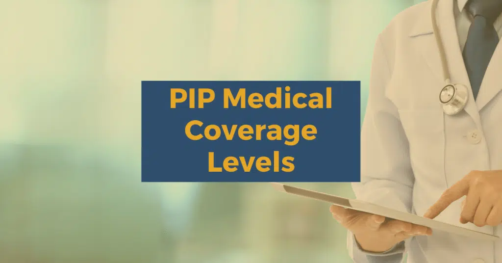 PIP Medical Coverage Levels
