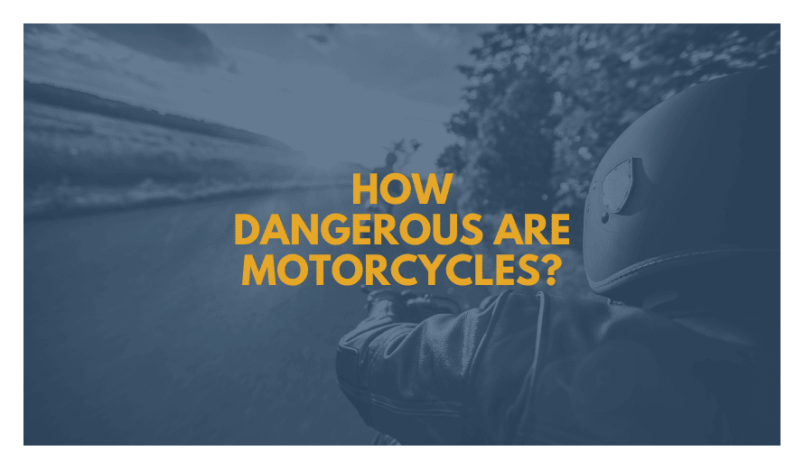 How Dangerous Are Motorcycles Accident Statistics Explained