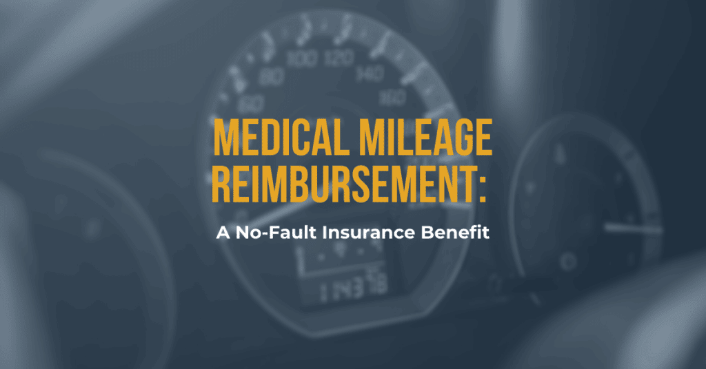 Medical Mileage Reimbursement: A No-Fault Insurance Benefit