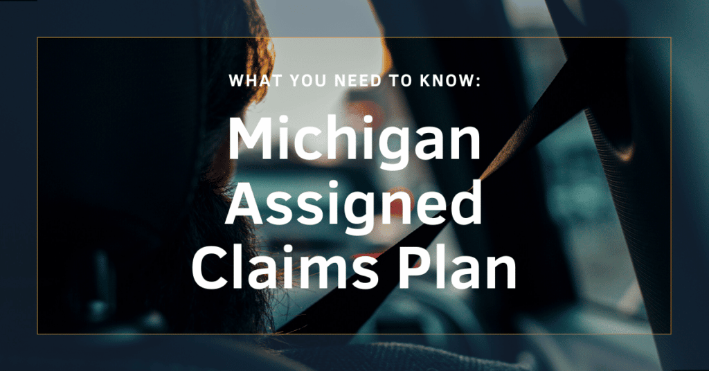 Michigan Assigned Claims Plan: What You Need To Know