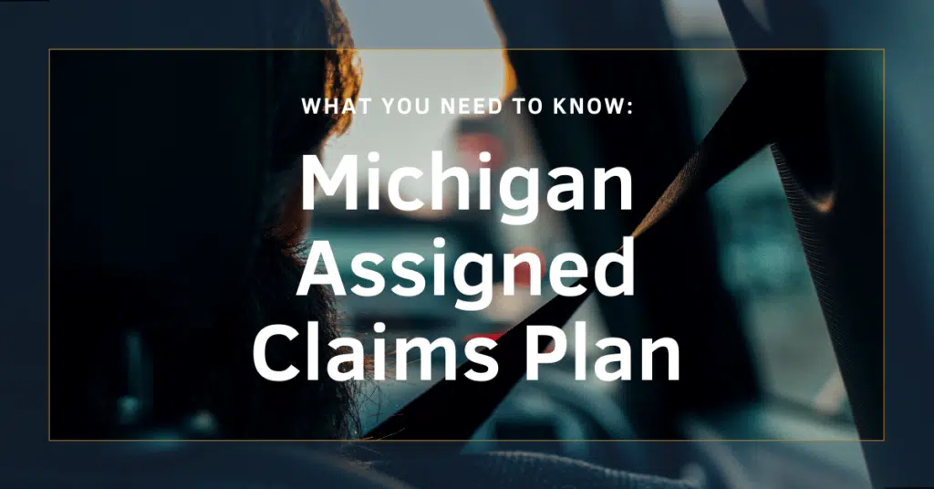 Michigan Assigned Claims Plan: What You Need To Know