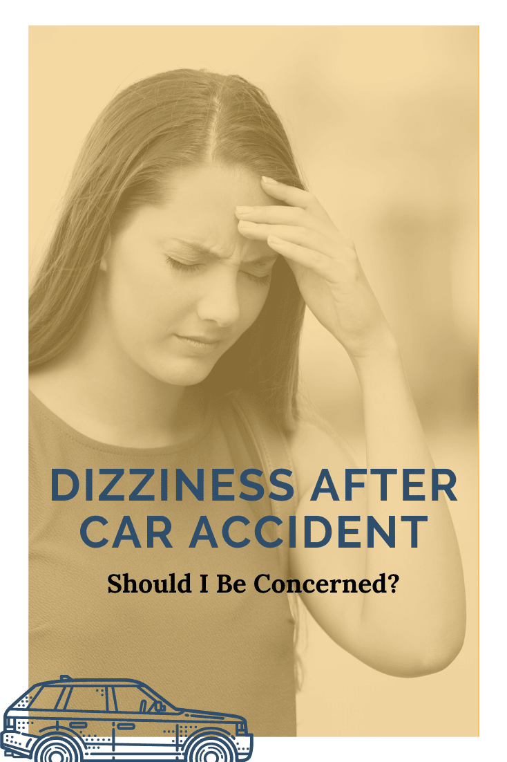 Dizziness After Car Accident: Should I Be Concerned?