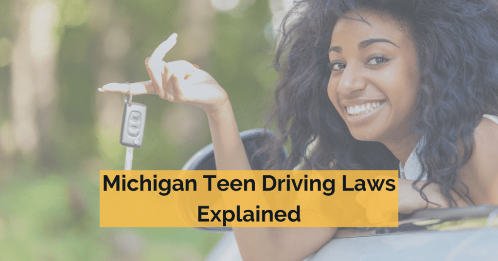 Michigan Teen Driving Laws Explained