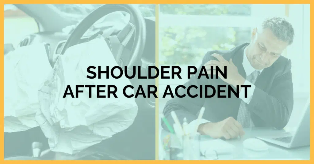 Shoulder Pain After Car Accident: Should You Be Concerned?