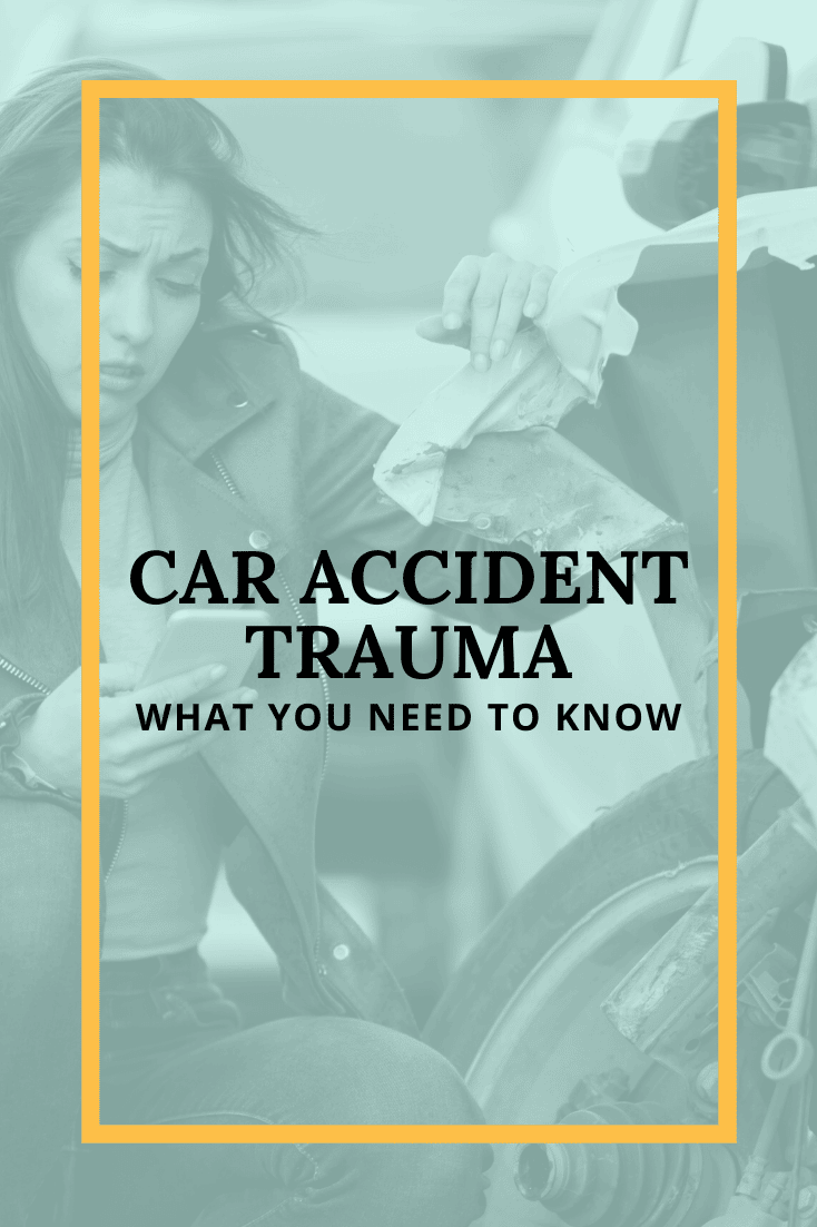 Car Accident Trauma: What You Need To Know