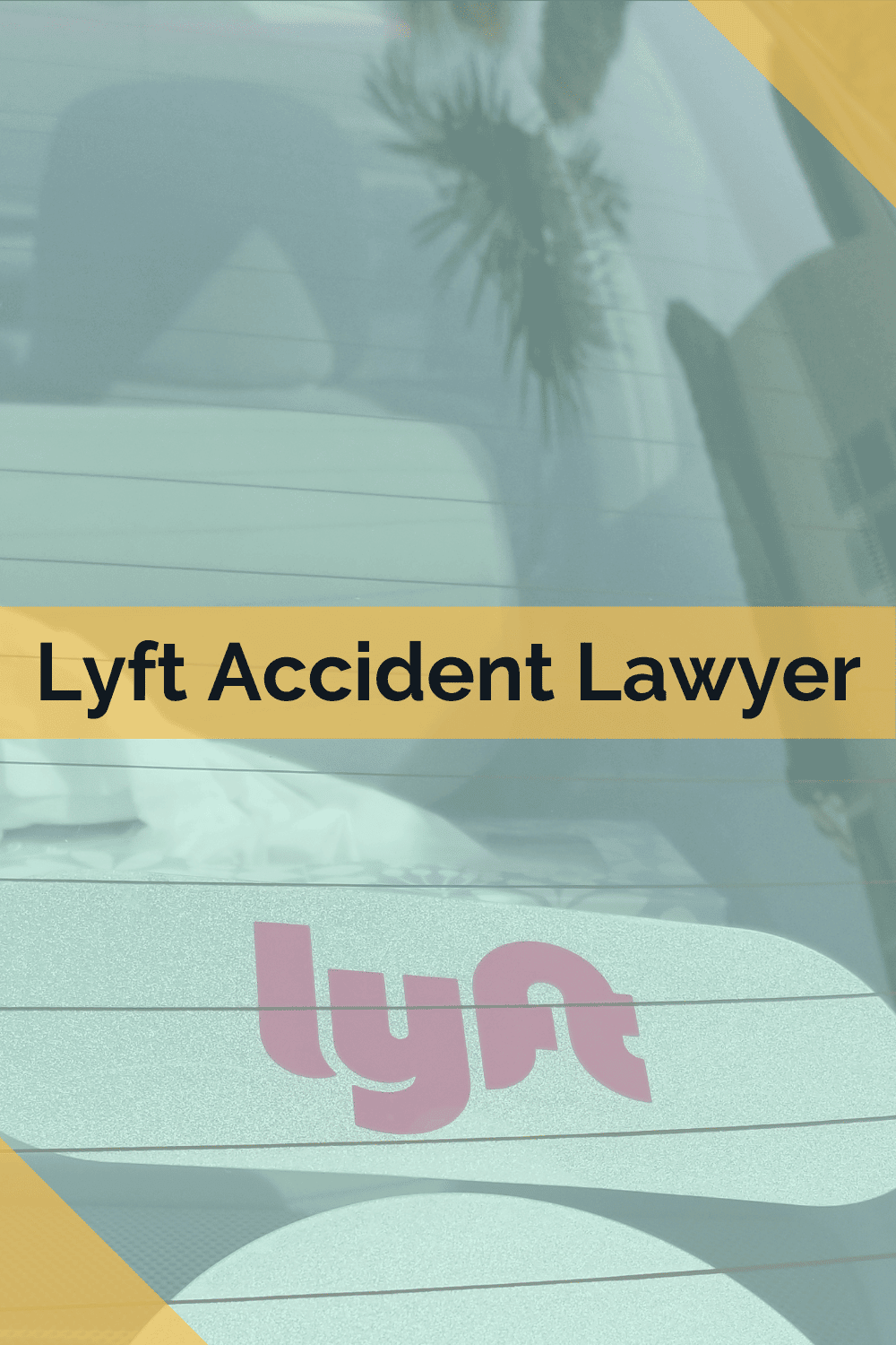Lyft Accident Lawyer