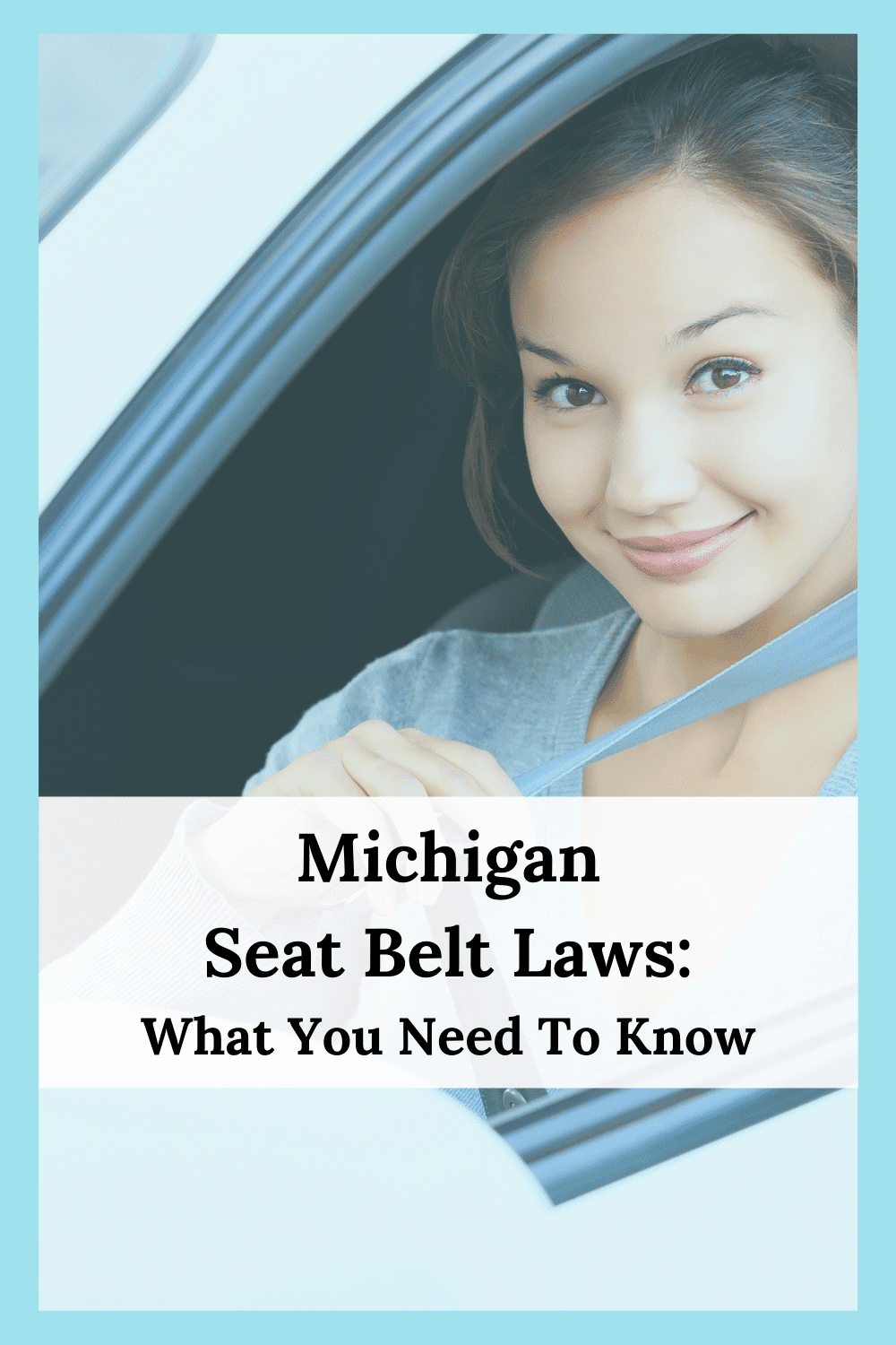 Michigan Seat Belt Laws: What You Need To Know