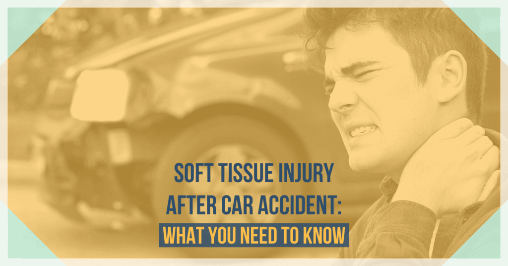 Soft Tissue Injury After Car Accident: What You Need To Know