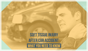 Soft Tissue Injury After Car Accident: What You Need To Know