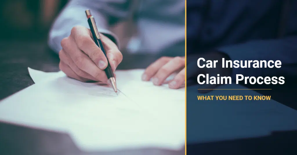 Car Insurance Claim Process: What You Need To Know