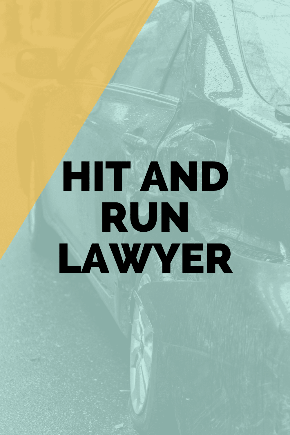 Hit and Run Lawyer