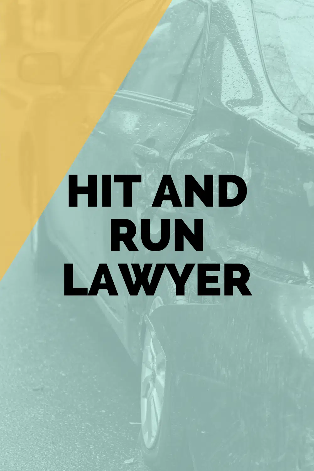 Hit and Run Lawyer