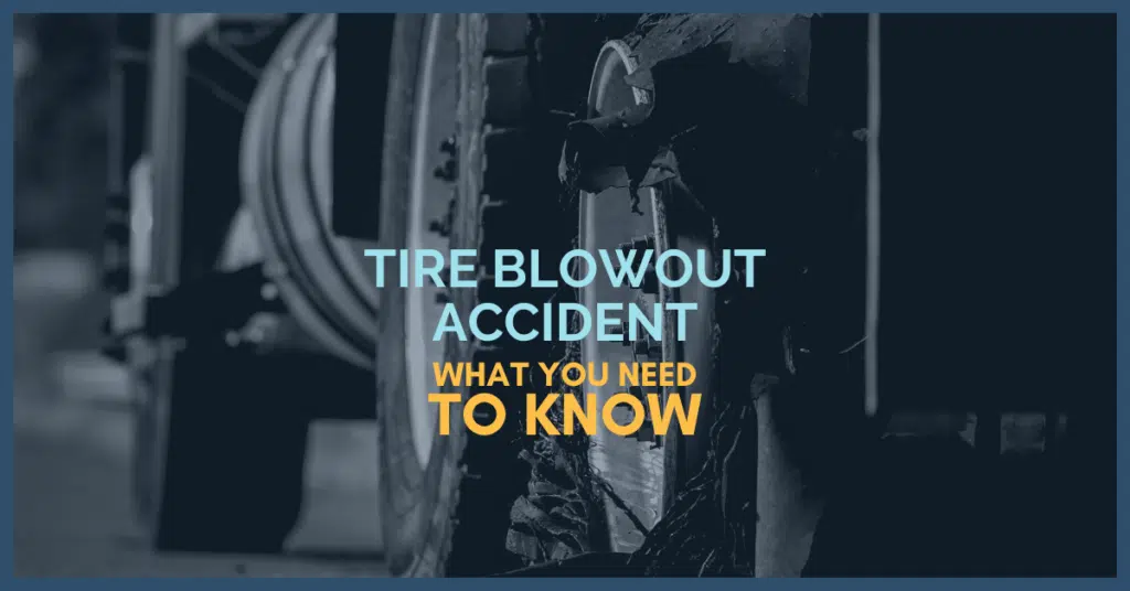 Truck Tire Blowout Accident: What You Need To Know