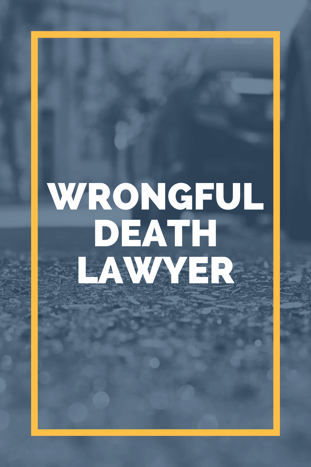 Wrongful Death