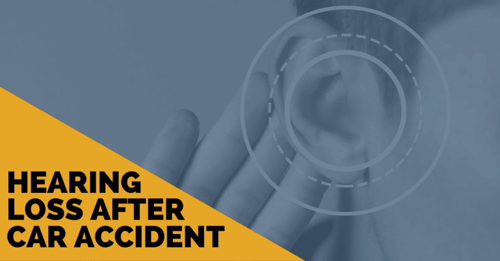 Hearing Loss After Car Accident: What You Need To Know