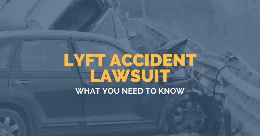 Lyft Accident Lawsuit: What You Need To Know