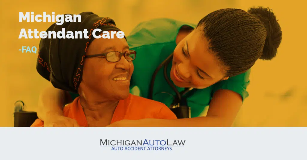 Michigan Attendant Care – FAQs