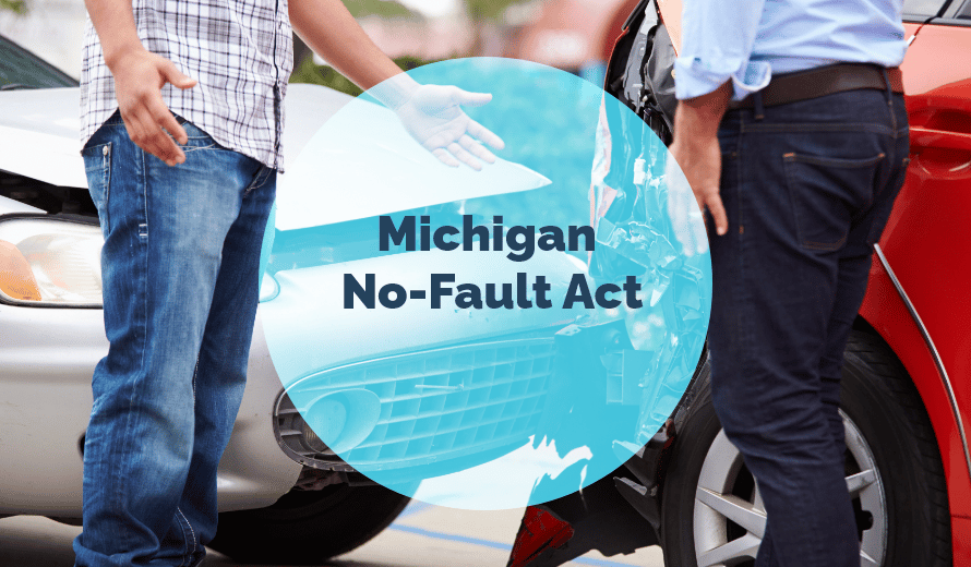 Understanding the Michigan NoFault Act Michigan Auto Law
