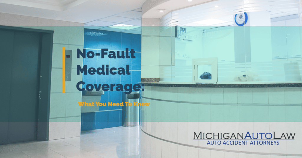 No-Fault Medical Coverage: What You Need To Know