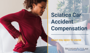 Sciatica Car Accident Compensation: What You Need To Know
