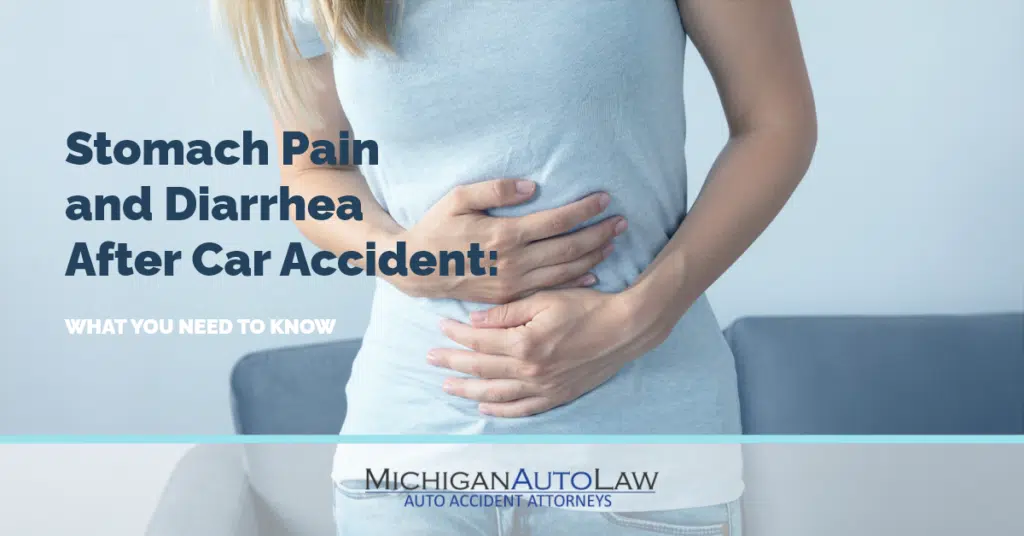 Stomach Pain and Diarrhea After Car Accident: What You Need To Know