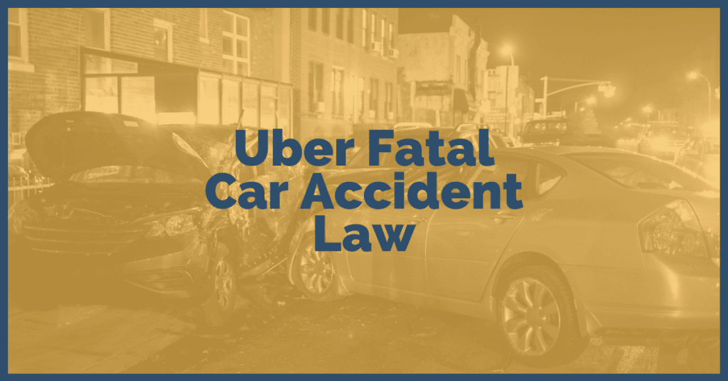 Uber Fatal Car Accident Law