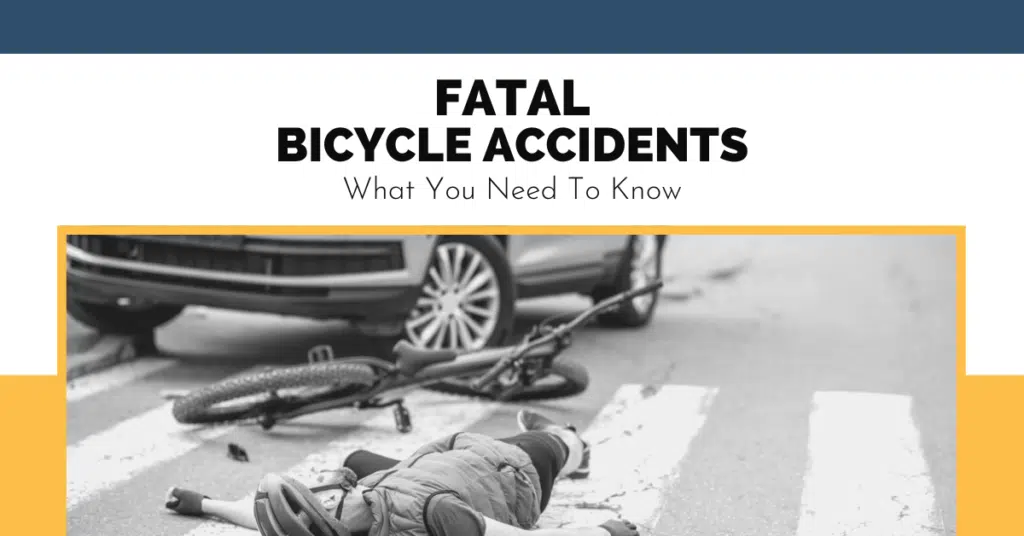 Fatal Bicycle Accidents What You Need To Know
