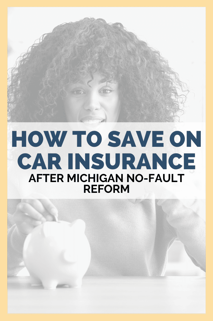 How To Save On Car Insurance in Michigan After No-Fault Reform
